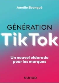 Génération TikTok - Amélie Ebongué