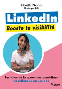 LinkedIn, booste ta visibilité - Dorith Naon