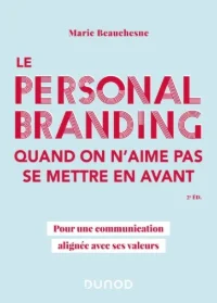 Le personal branding quand on n'aime pas se mettre en avant - Marie Beauchesne