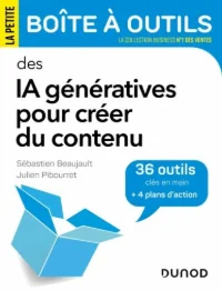 La Petite Boîte à Outils des IA génératives pour créer du contenu - Julien Pibourret