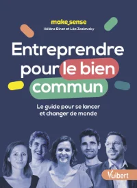 Entreprendre pour le bien commun - Hélène Binet & Léa Zaslavsky