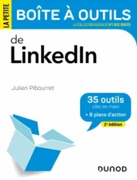 La petite boîte à outils de LinkedIn - Julien Pibourret