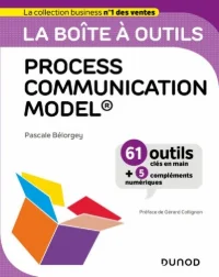 La boîte à outils Process Communication Model® - Pascale Bélorgey