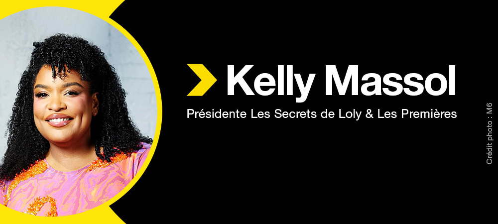 Kelly Massol, Présidente Les Secrets de Loly et Les Premieres