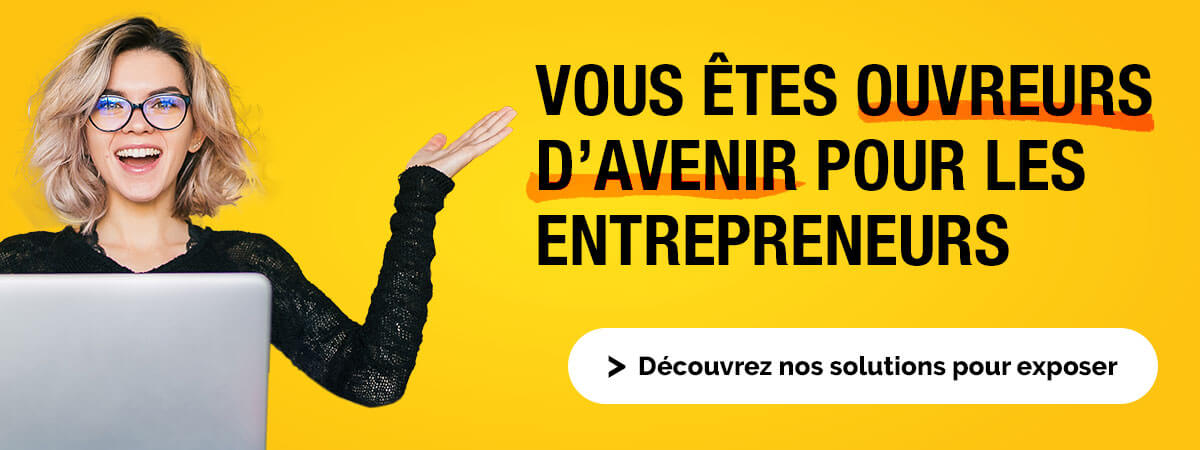 Vous etes ouvreurs d avenir pour les entrepreneurs